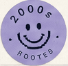 A sticker reading 2000s rooted